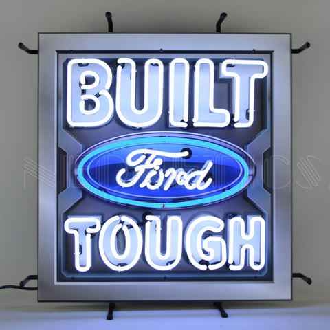 BUILT FORD TOUGH NEON SIGN WITH BACKING